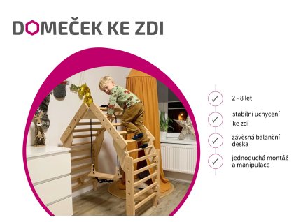 Domeček ke zdi