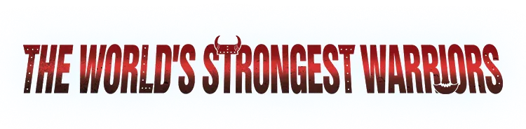 World’s Strongest Warriors