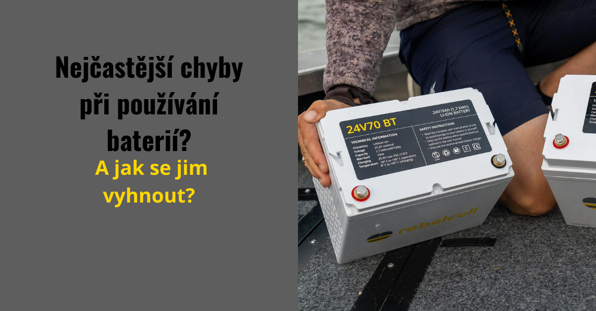 Nejčastější chyby při používání lithiových baterií a jak se jim vyhnout?