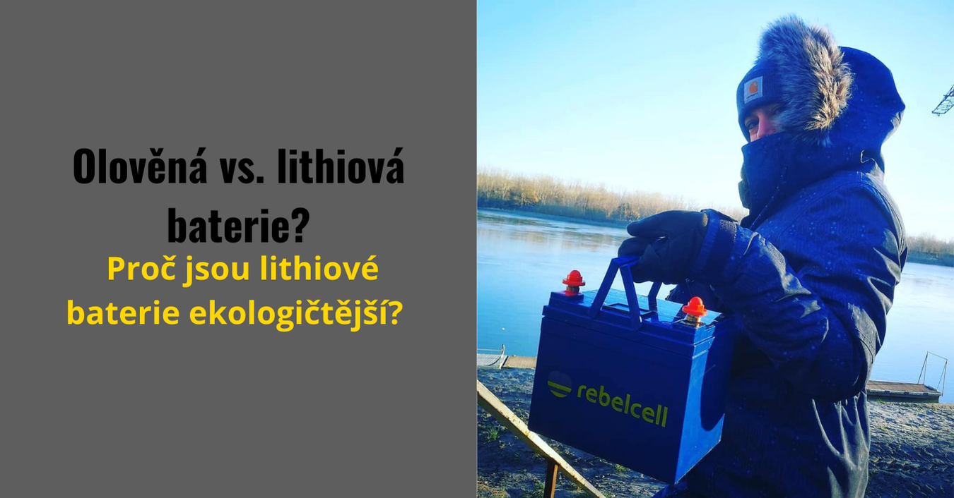 Proč jsou lithiové baterie ekologičtější než olověné?