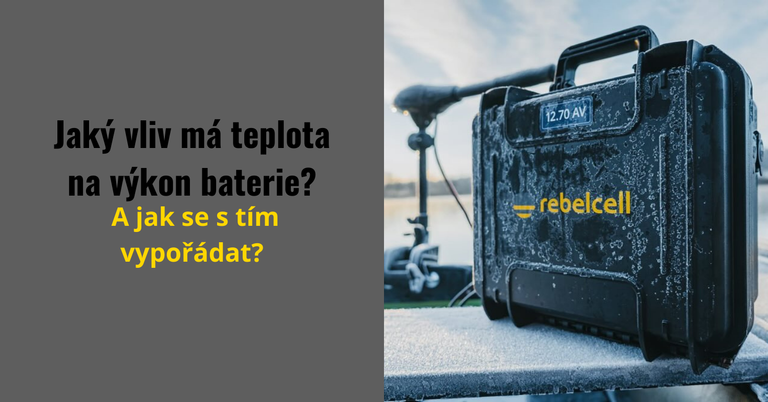 Jaký vliv má teplota na výkon baterie a jak se s tím vypořádat?