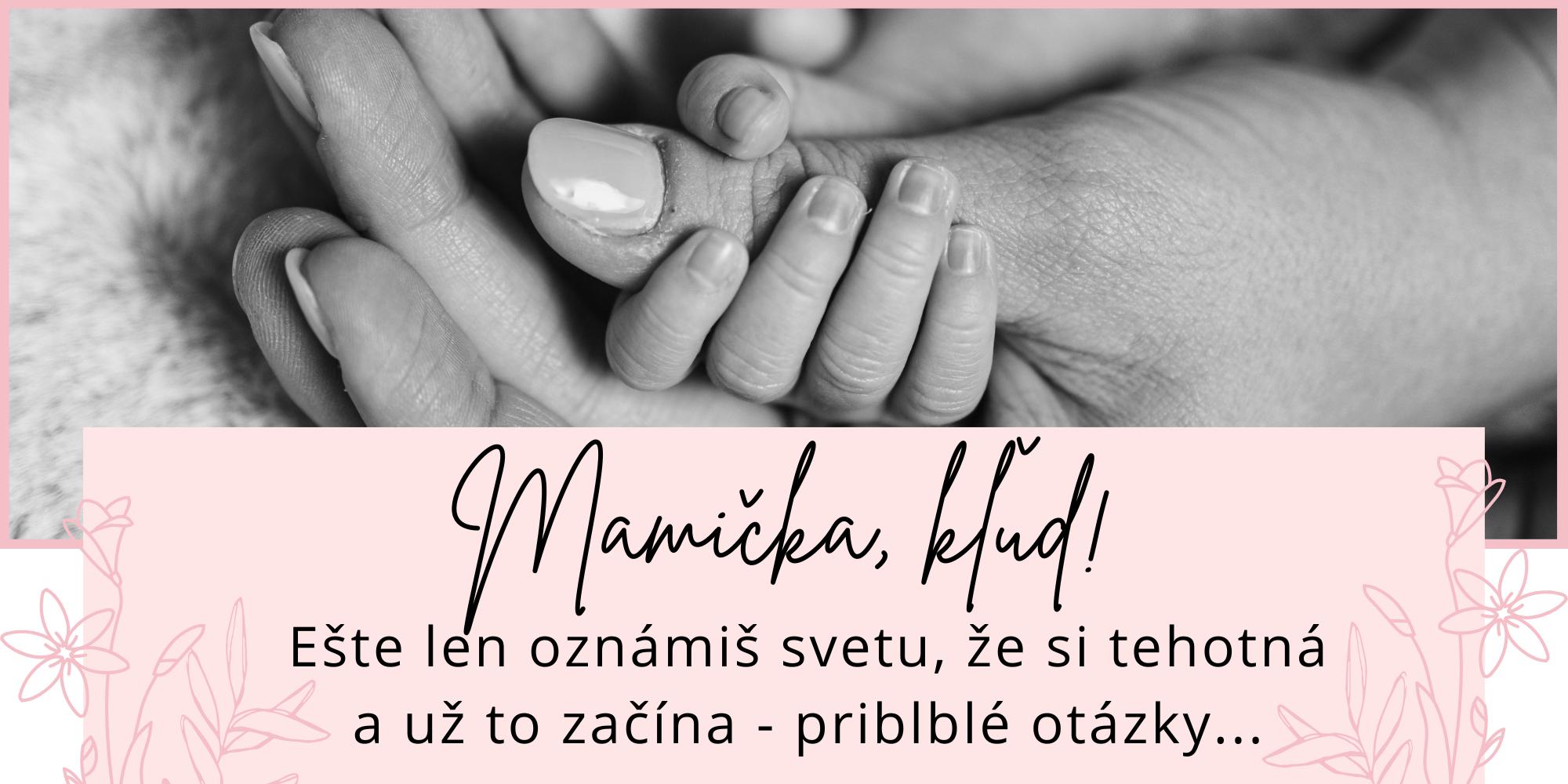 Mamička, kľud...