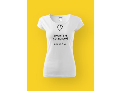 Dámské tričko s potiskem SPORTEM KU ZDRAVÍ