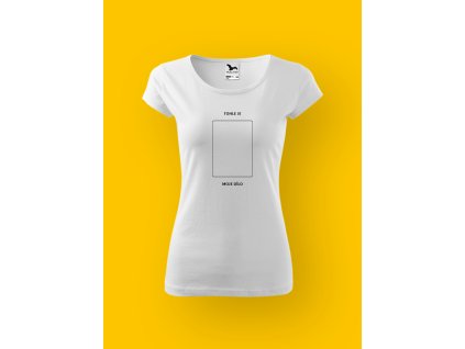 Dámské tričko s potiskem TOHLE JE MOJE DÍLO
