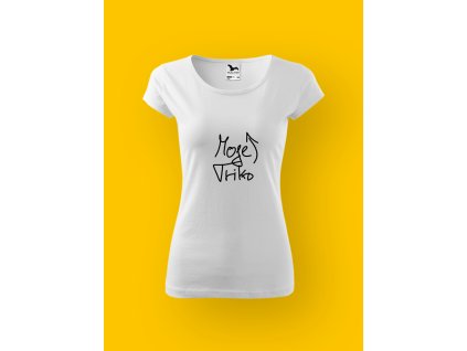 Dámské tričko s potiskem MOJE TRIKO