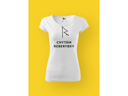 Dámské tričko s potiskem CHYTÁM REBERYBKY
