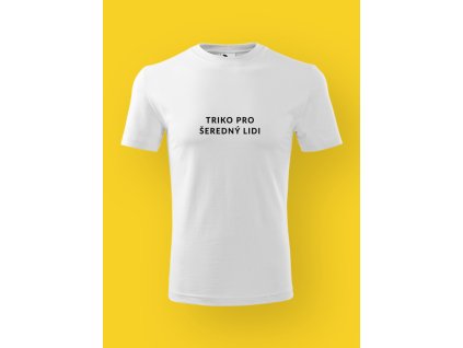Pánské tričko s potiskem TRIKO PRO ŠEREDNÝ LIDI