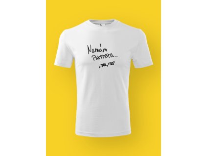 Pánské tričko s potiskem NEMÁM PARTNERA