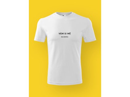 Pánské tričko s potiskem VEM SI MĚ