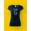 Dámské tričko s potiskem TO JSEM Z TOHO JELEN