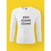 Pánské tričko s potiskem KDO UMÍ ČUMÍ