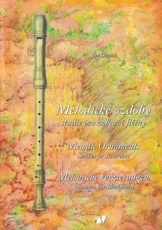 Melodické ozdoby - Studie pro zobcové flétny - Jan Olejník