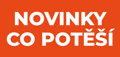 Novinky, co potěší