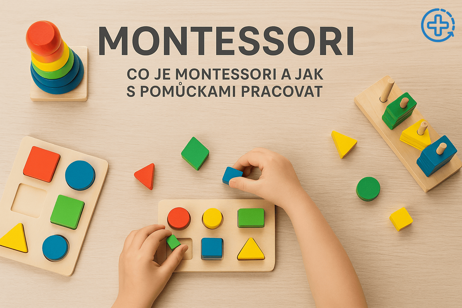 Co je Montessori a jak s pomůckami pracovat?
