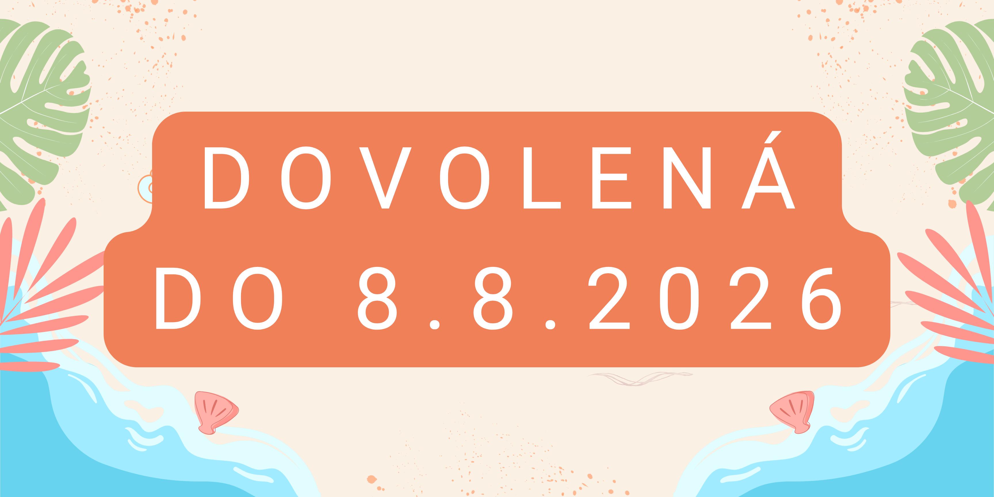 máme DOVOLENOU!