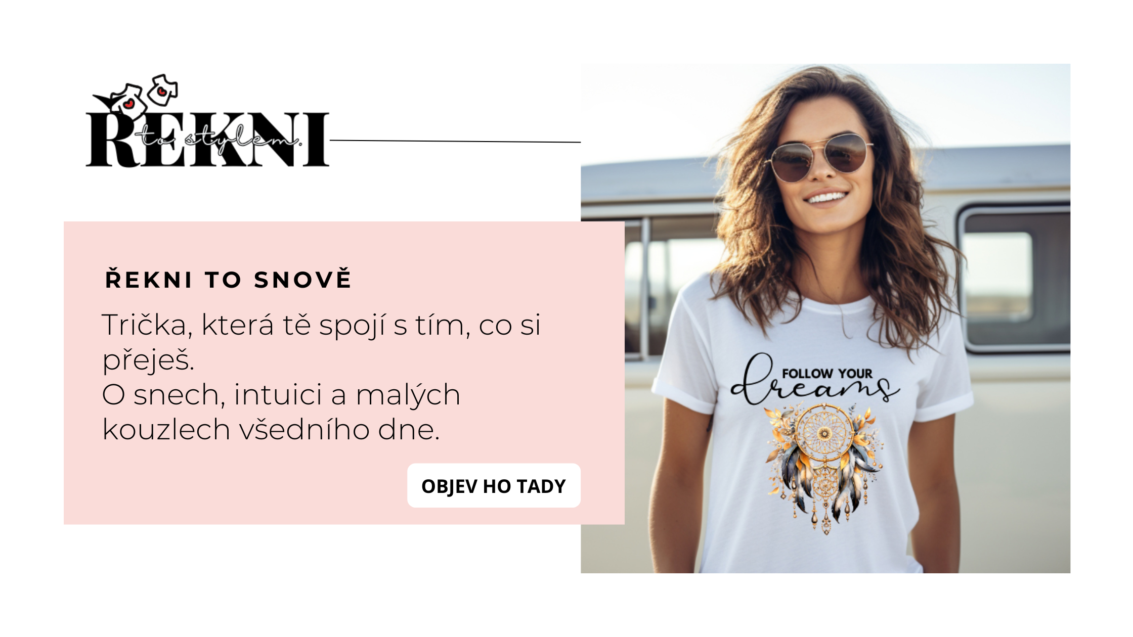 řekni to snově