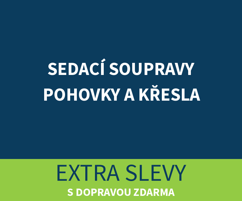Sedací soupravy, pohovky a křesla s extra slevou a dopravou zdarma