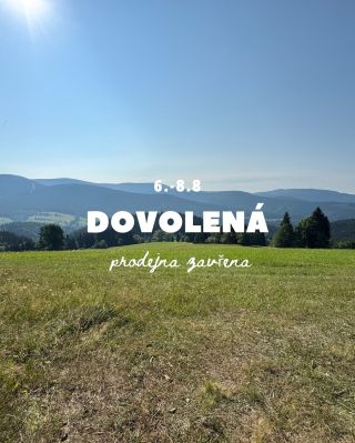 ☀️ Dovolená ☀️ Ve dnech 6.–8. 8. bude naše prodejna zavřená. Děkujeme za pochopení a přejeme vám krásné letní dny! 🤍