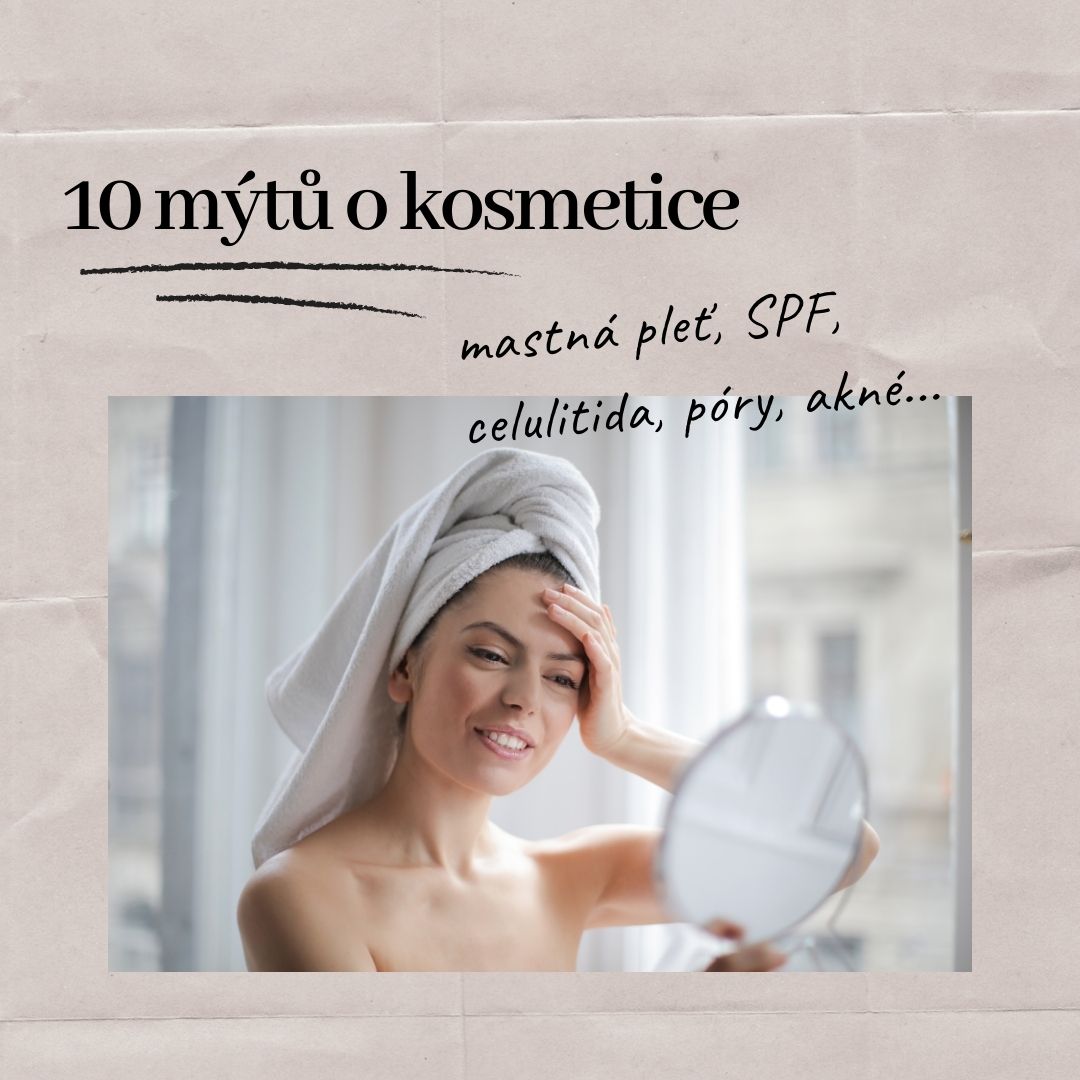 10 mýtů, které jste v kosmetickém odvětví jistě už někdy slyšeli