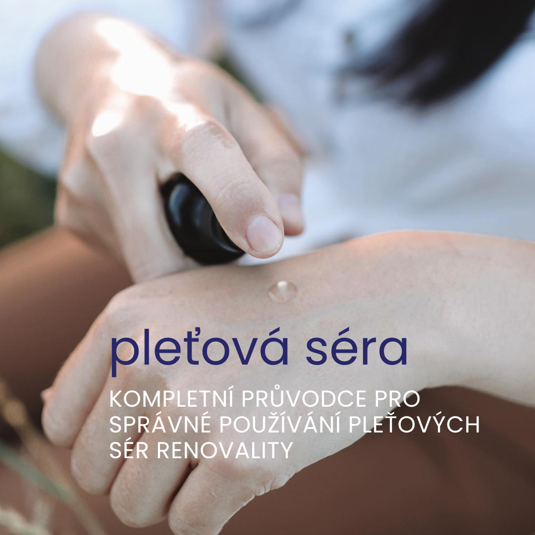 Jak správně používat séra Renovality