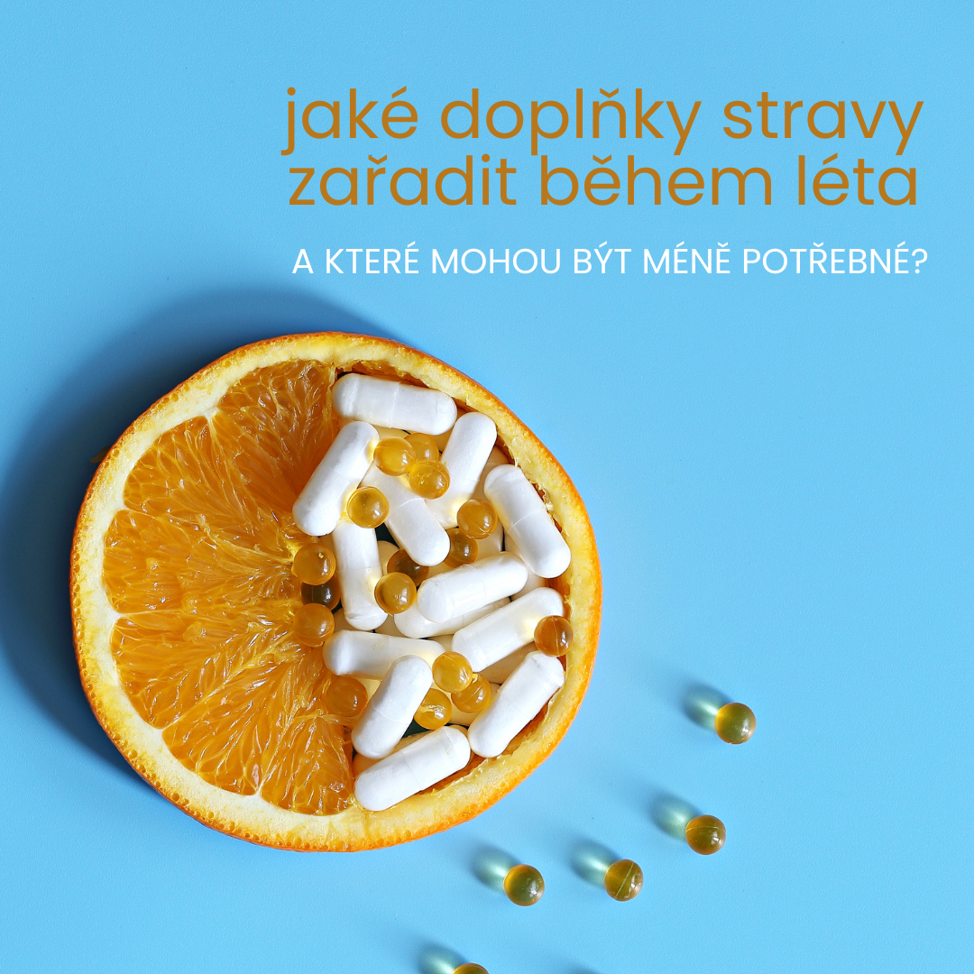 Jaké doplňky stravy je a není potřeba užívat během léta?