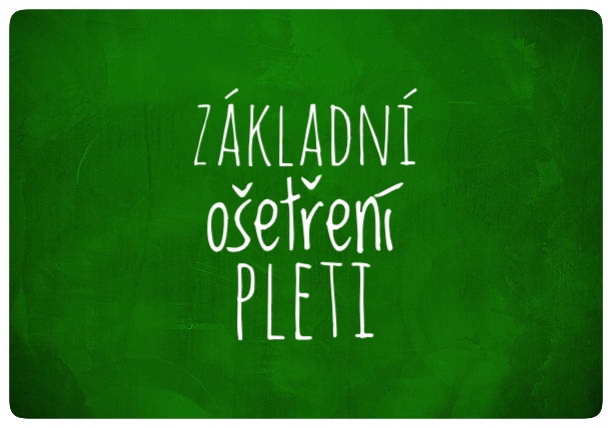 Základní ošetření pleti