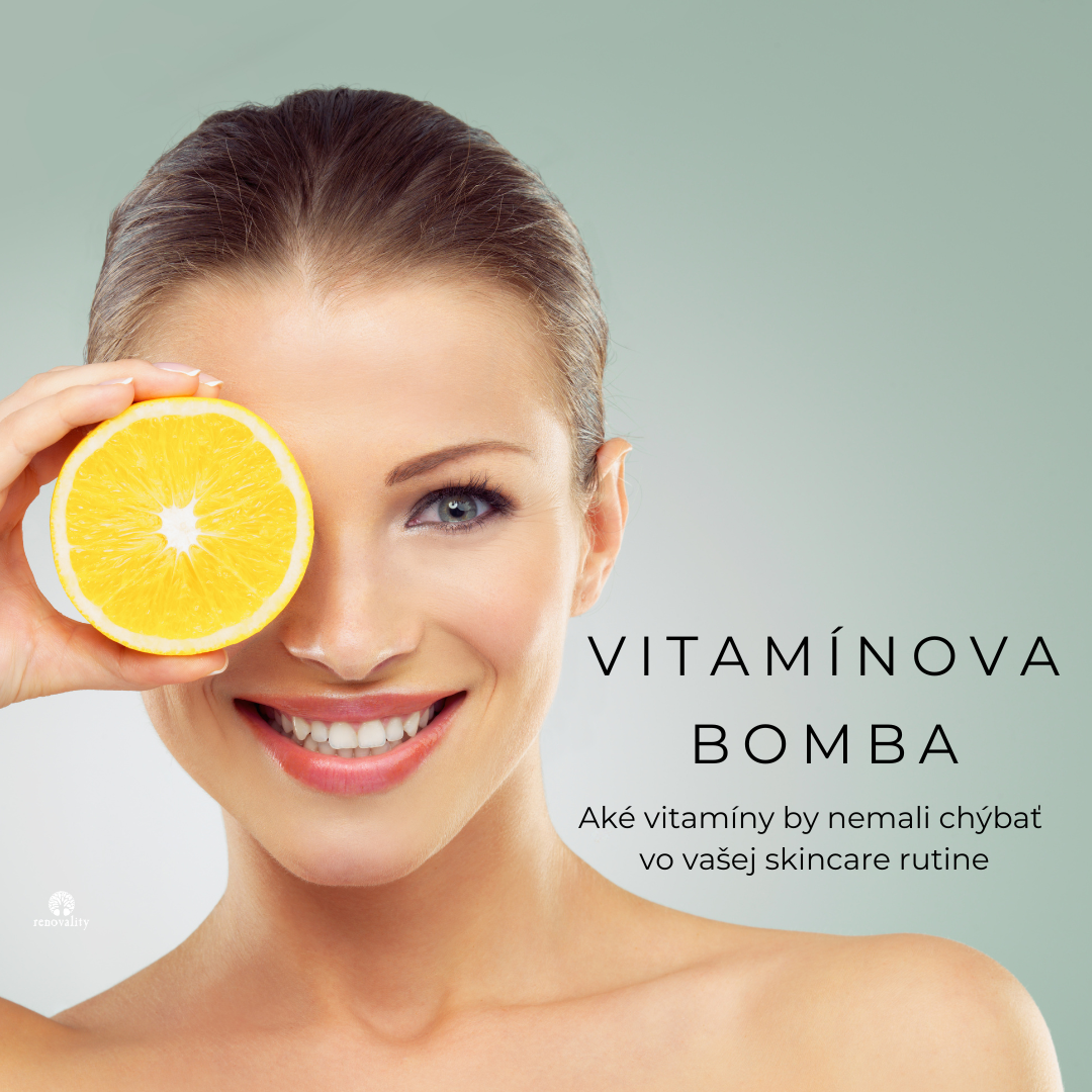 Vitamínova bomba! Aké vitamíny by nemali chýbať vo vašej skincare rutine