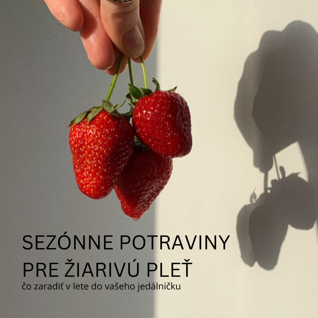 Sezónne potraviny pre zdravú pleť: čo jesť v lete pre žiarivú pleť