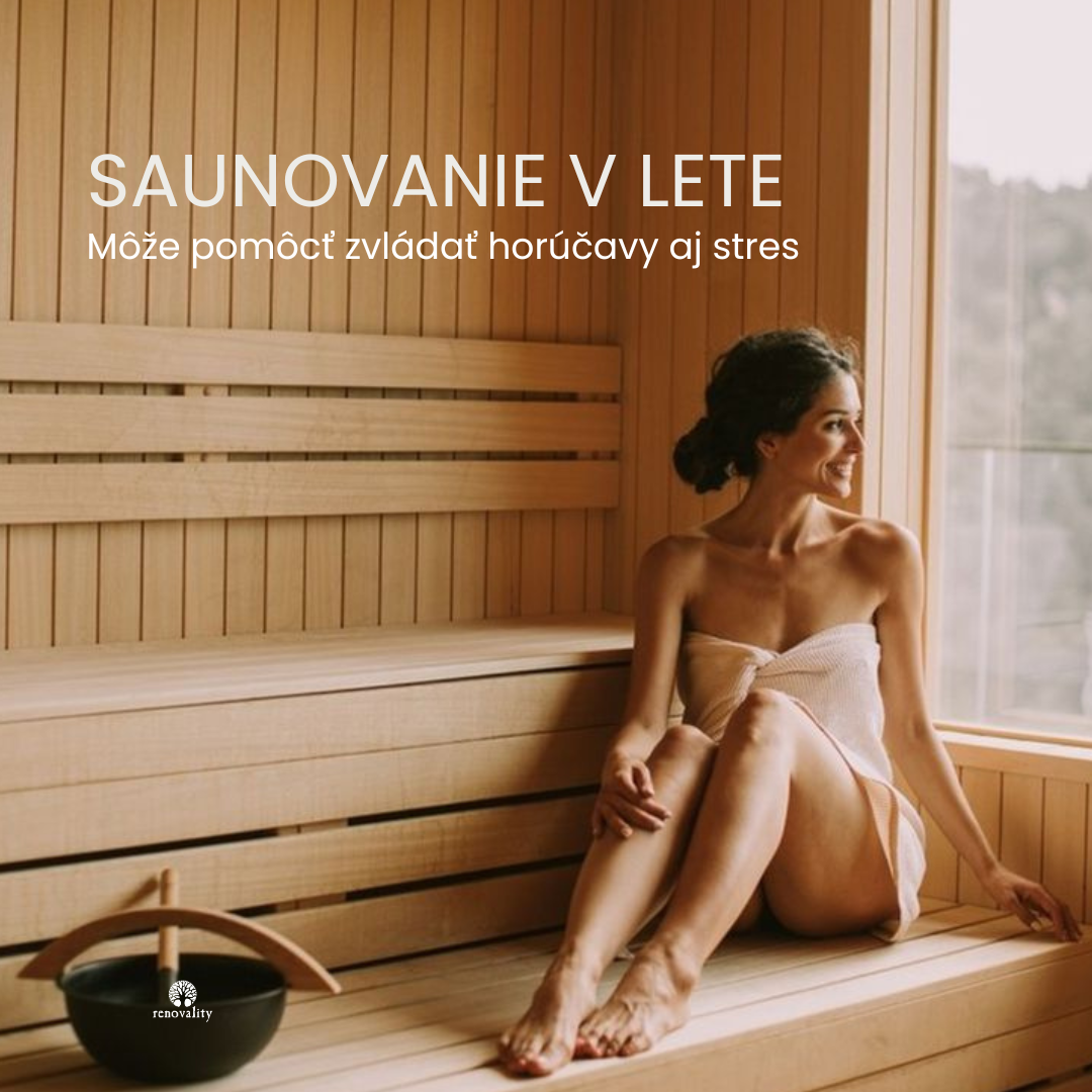 Sauna v lete? Prekvapivo super nápad. A možno práve to, čo vaše telo potrebuje