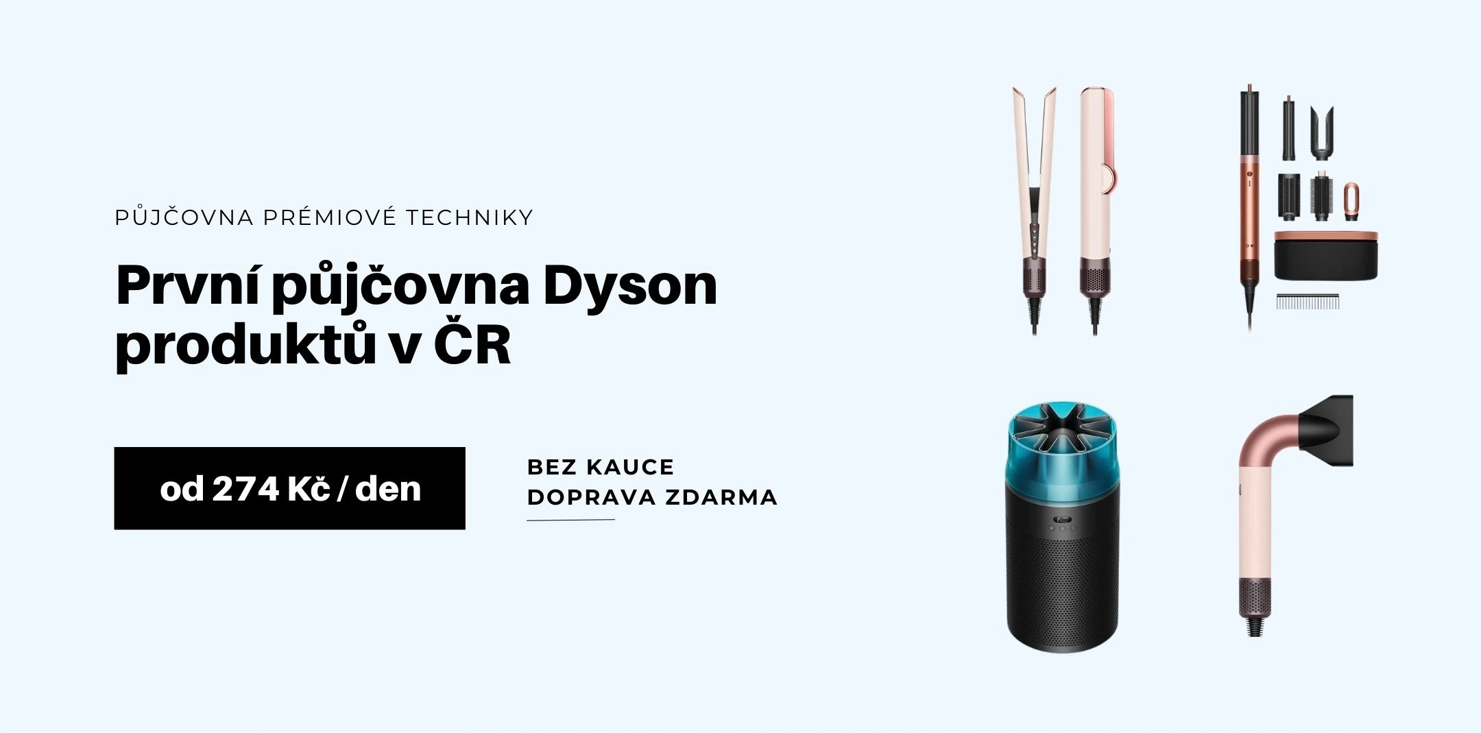 První půjčovna Dyson produktů v ČR