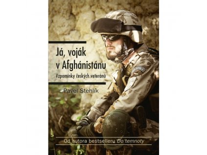 Kniha JÁ, VOJÁK V AFGHÁNISTÁNU