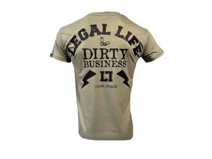 Pánské triko LEGAL LIFE Dirty Business khaki