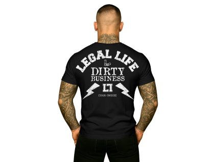 Pánské triko LEGAL LIFE Dirty Business black (Velikost M)