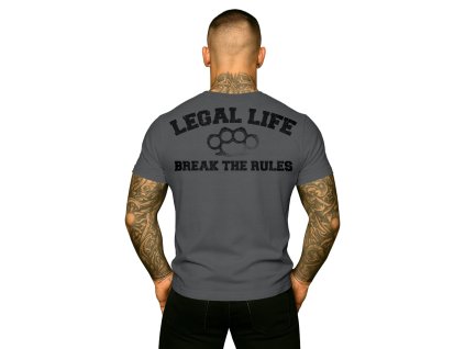 Pánské triko LEGAL LIFE Break The Rules anthrazit (Velikost M)