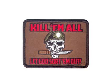 Nášivka KILL ´EM ALL LET GOT SORT ´EM OUT velcro
