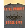 Pánské triko LEGAL LIFE Fatal Verdict anthrazit (Velikost M)