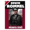 Kniha Pěchota Útočí (Erwin Rommel)