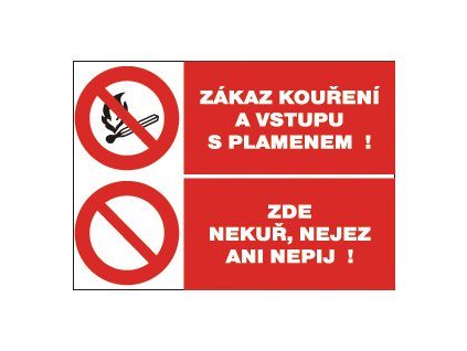 Zákaz kouření a vstupu s plamenem/Nekuř, nejez a nepij