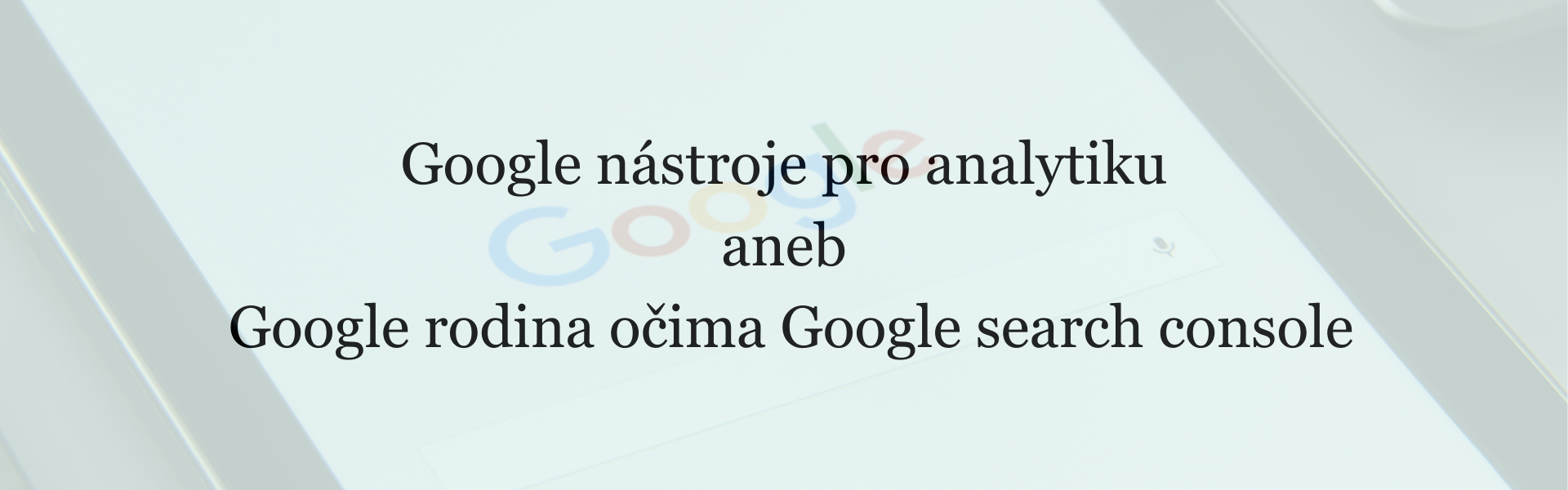 Google_nastroje_pro_analytiku