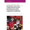 Praktická příručka přednemocniční urgentní medicíny