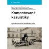 KOMENTOVANÉ KAZUISTIKY