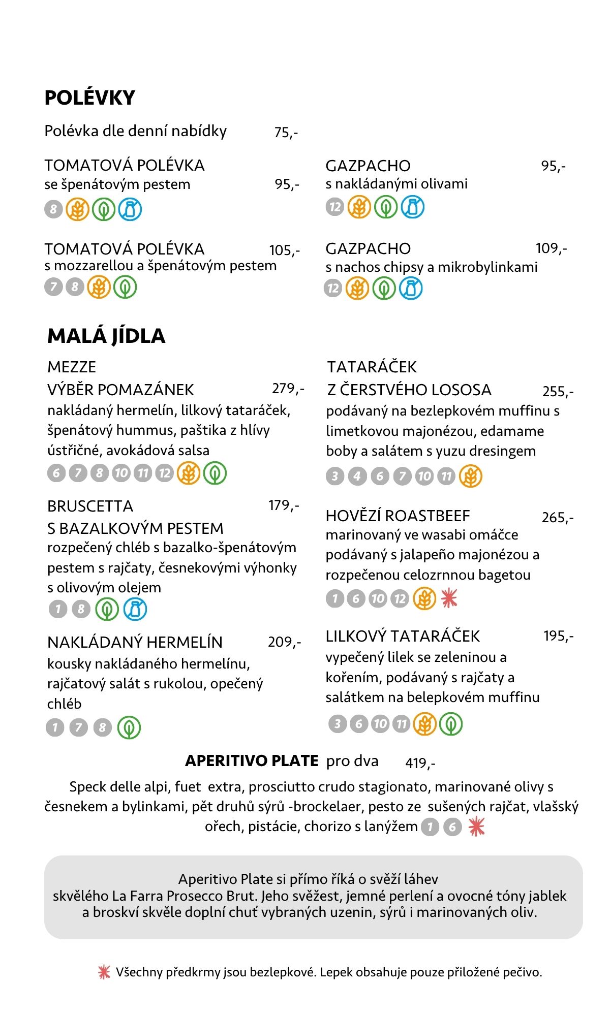 Polévky a předkrmy — tomatová polévka, gazpacho, mezze, bruschetta, tataráček z lososa, hovězí roastbeef, aperitivo plate
