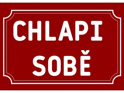 CHLAPI SOBĚ (1)