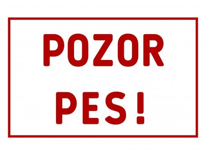 POZOR PES BÍLÁ (1)