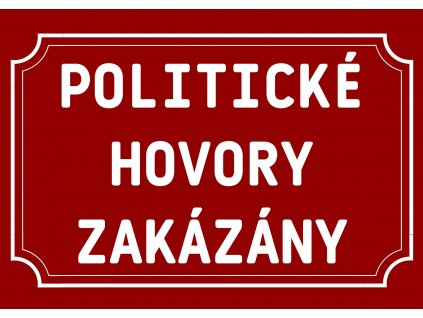 POLITICKÉ HOVORY