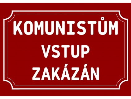 KOMUNISTŮM