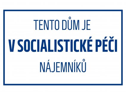 TENTO DŮM JE V SOC. PÉČI NÁJEMNÍKŮ