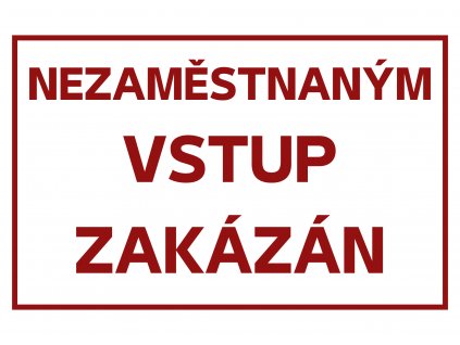 Nezaměstnaným vstup zakázán