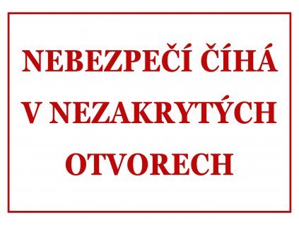 Nebezpečí číhá v nezakrytých otvorech