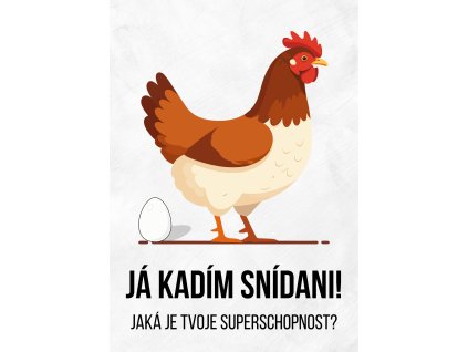 Já kadím snídani